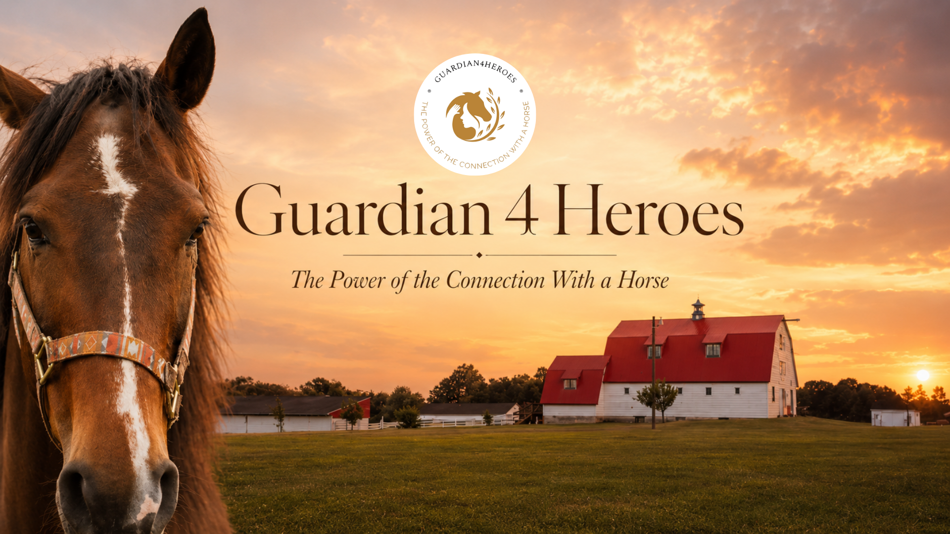 Guardian 4 Heroes — The Power of the Connection With a Horse. A horse at sunrise in front of the red barn.